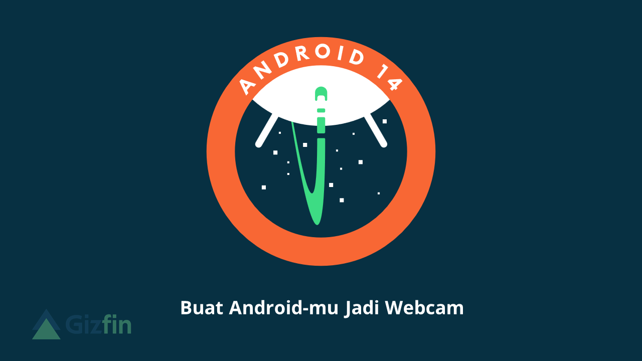 Fitur Android 14, Jadikan Ponsel Sebagai Webcam